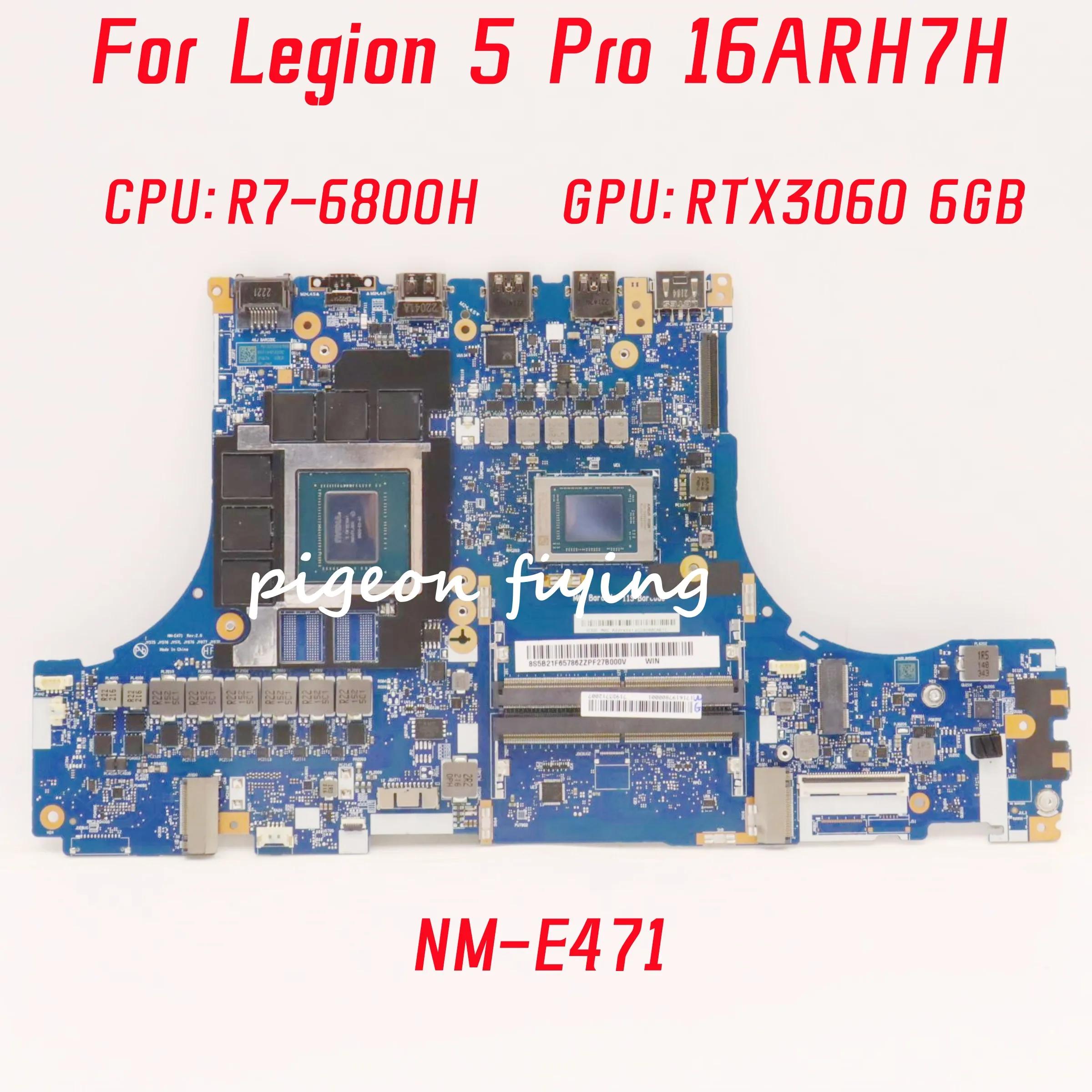   5 ο NM-E471 κ, Ʈ , CPU: R7-6800H GPU: GN20-E3-A1 RTX3060, 6GB FRU:5B21F65786